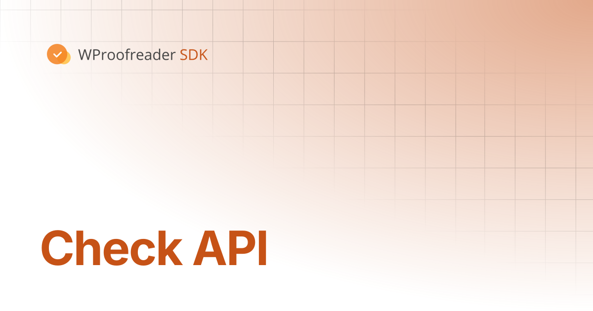 Check API | v6.10.0 | WProofreader SDK