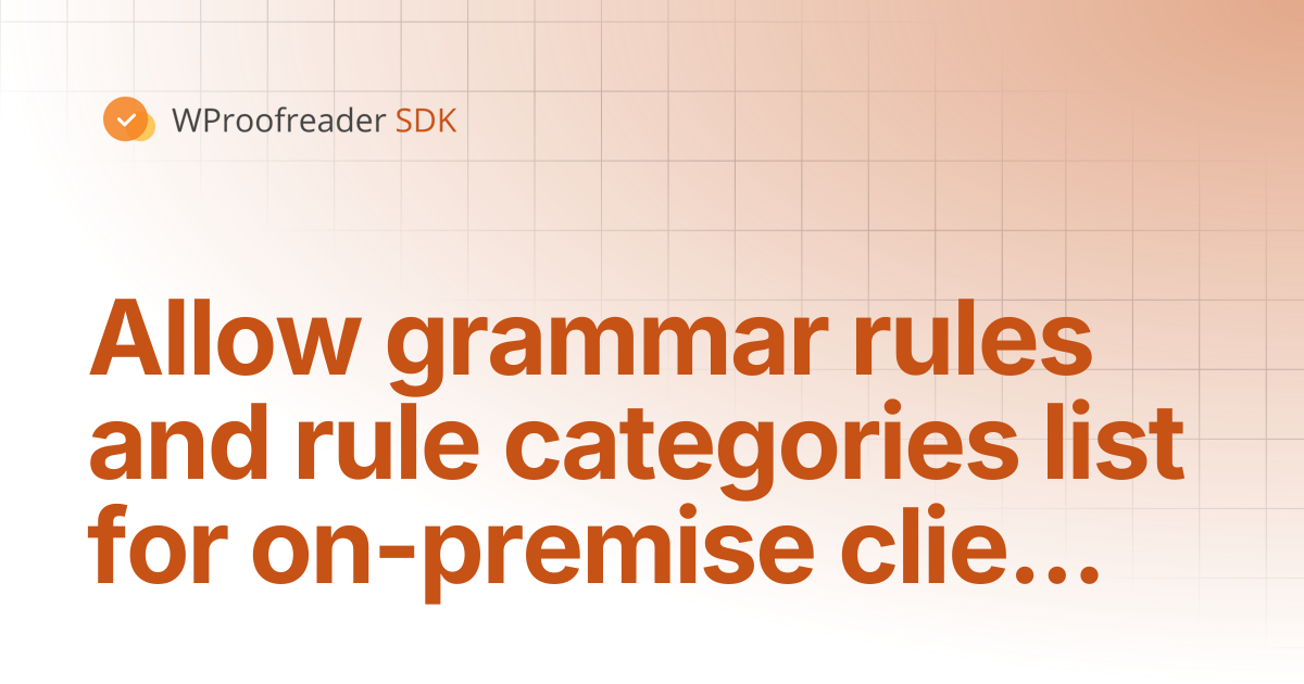 Allow grammar rules and rule categories list for on-premise clients ...