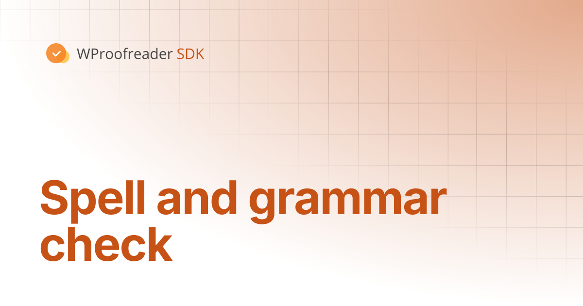 Spell and grammar check | WProofreader SDK